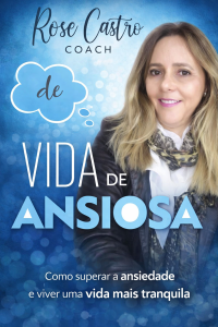 Vida de Ansiosa por Mary Castro
